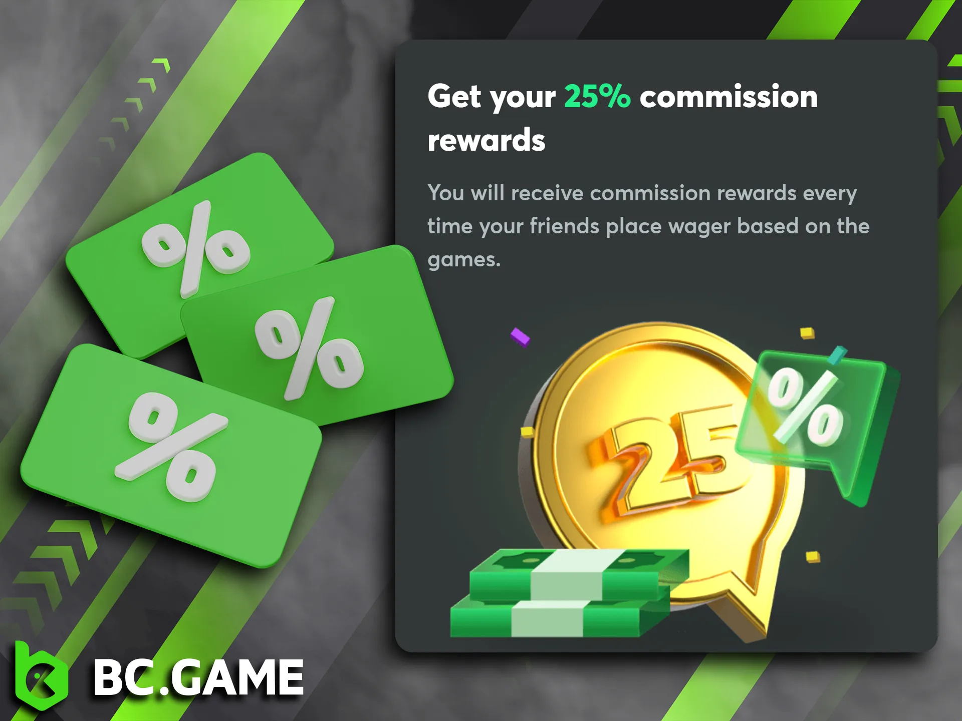 BC Game's referral program includes commissions on every bet placed by your referrals.