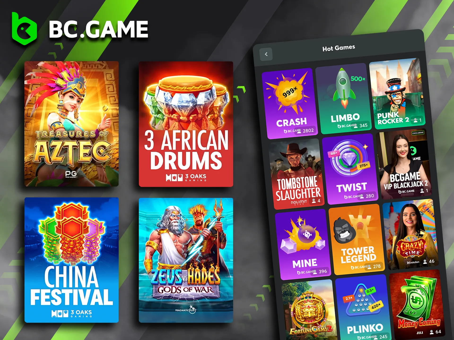In the BC Game casino section you will find the hottest games.