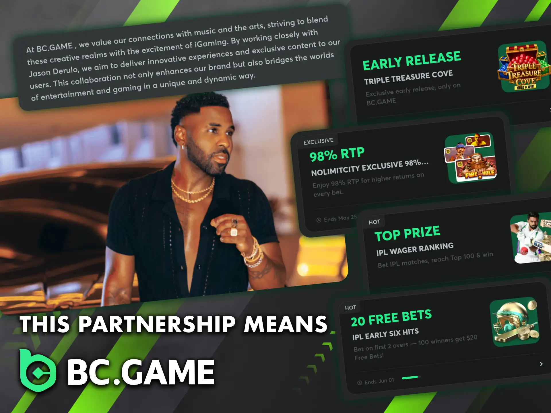 BC Game’s partnership with Derulo brings more events, prizes, and exclusive promotions.